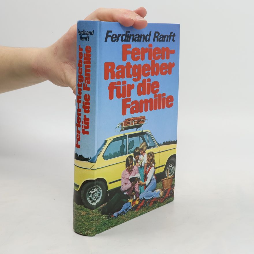 Ferdinand Ranft Ferienratgeber für die Familie