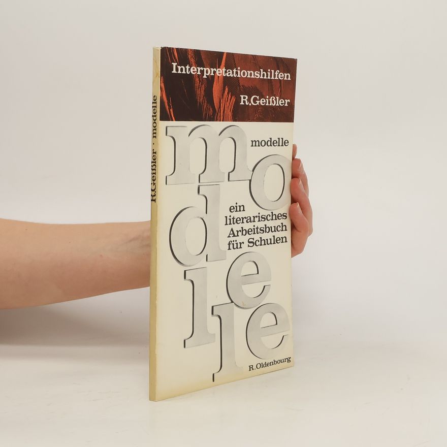 R. Geissler Interpretationshilfen. Modelle