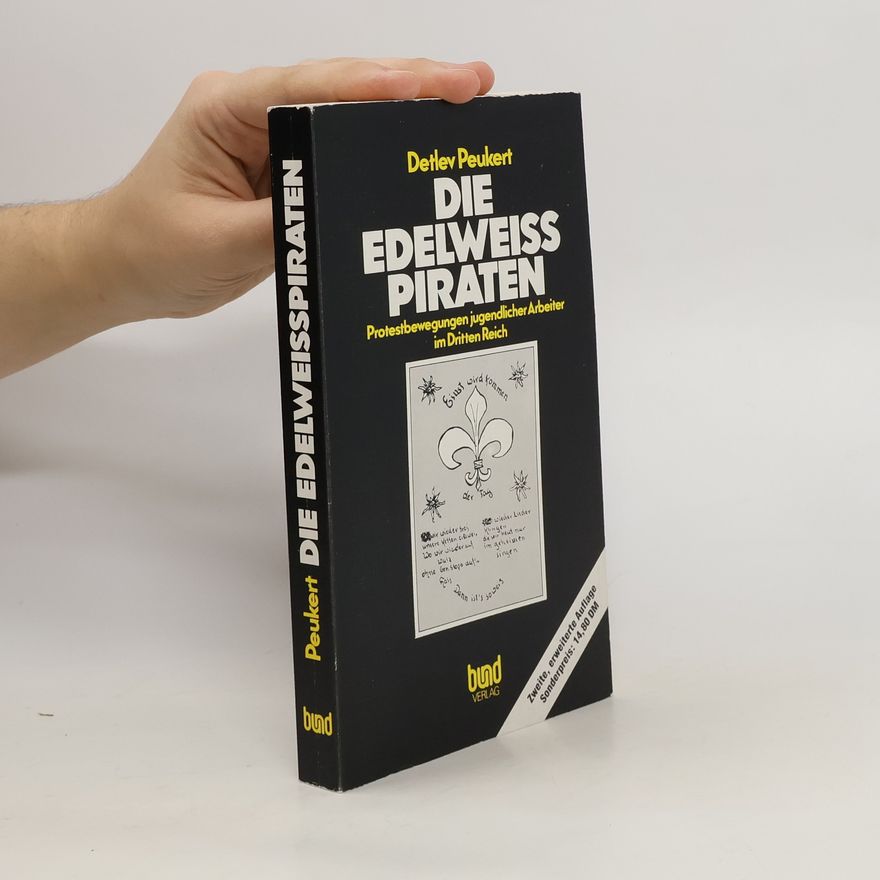 Detlev Peukert Die Edelweisspiraten