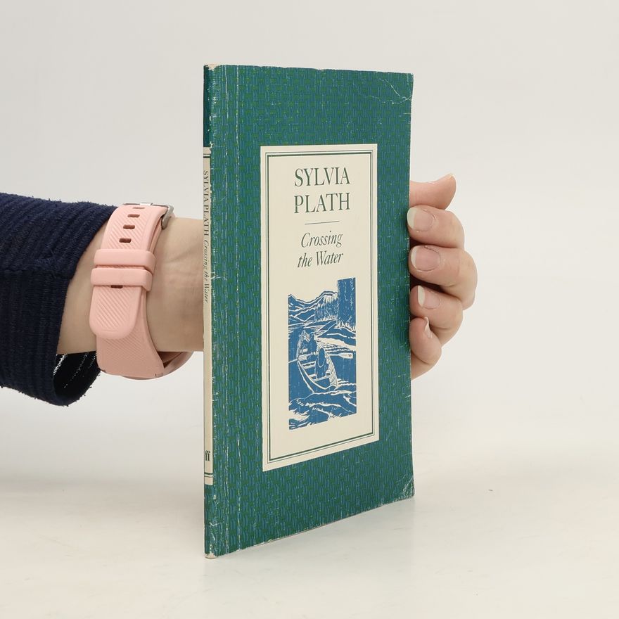 Sylvia Plath Crossing the Water