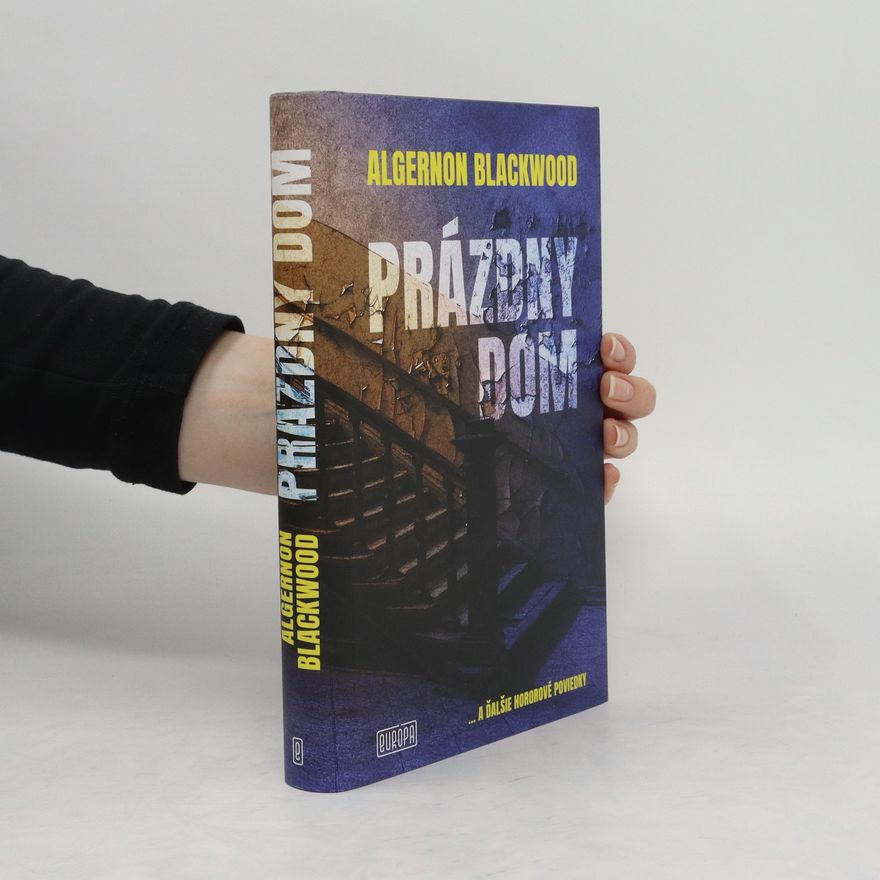 Blackwood Algernon Prázdny dom