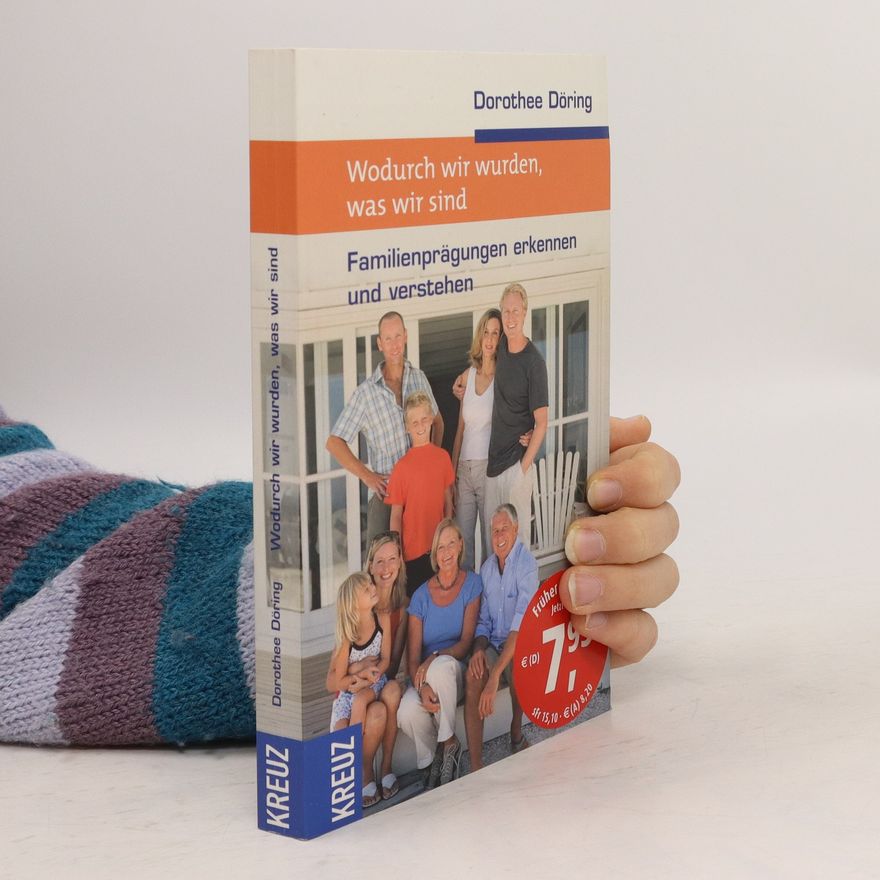 Dorothee Döring Wodurch wir wurden, was wir sind