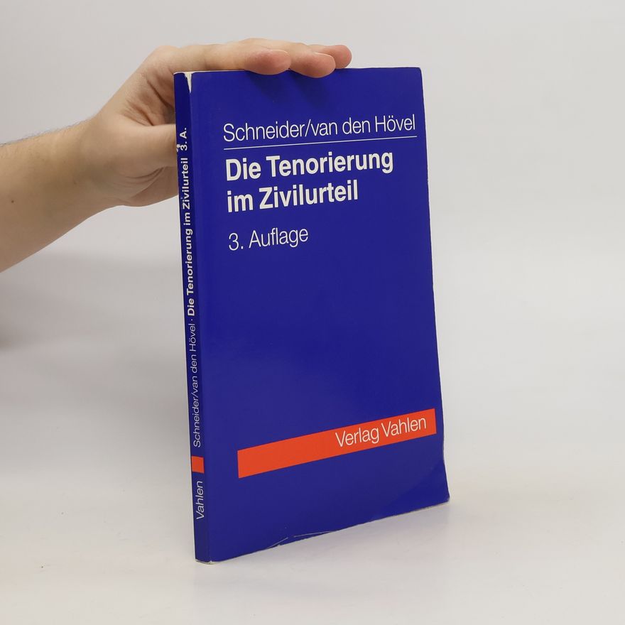 Egon Schneider Die Tenorierung im Zivilurteil