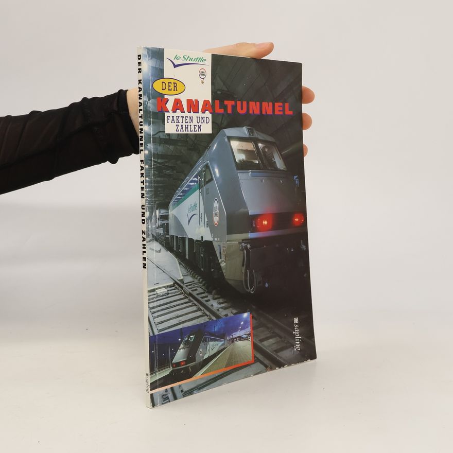 Autorenkollektiv Der Kanaltunnel Fakten und Zahlen