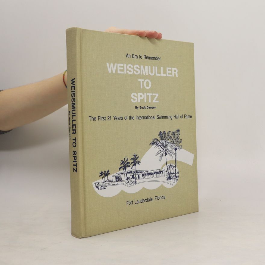 Buck Dawson Weissmuller to Spitz