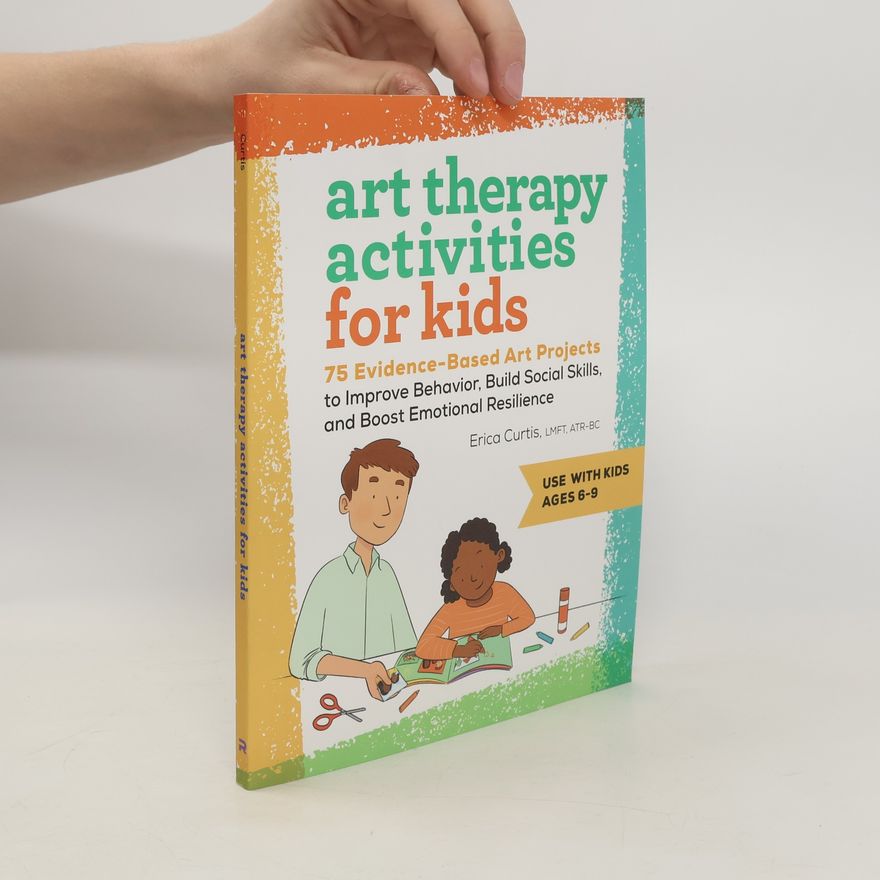 Erica Curtis Art Therapy Activities for Kids