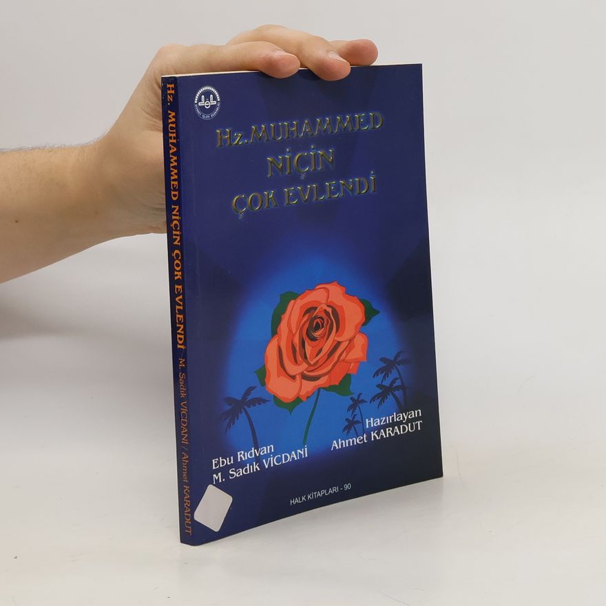 Auteurscollectief Hz. Muhammed Ni̇çi̇n Çok Evlendi̇