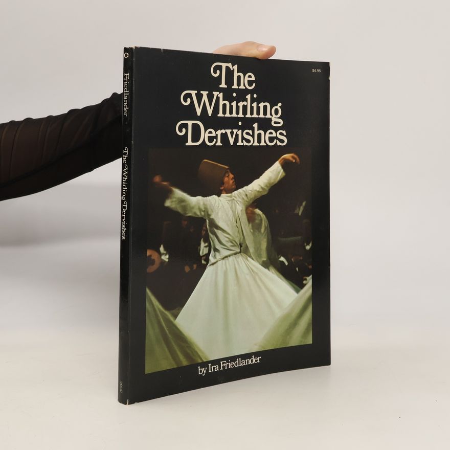 Ira Friedlander The Whirling Dervishes