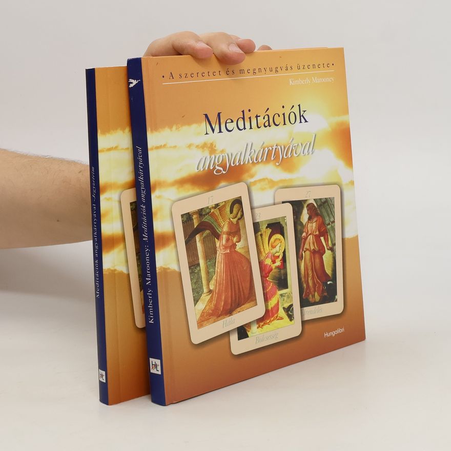 Kimberley Marooney Meditációk angyalkártyával + Jegyzeteim + Kártyák