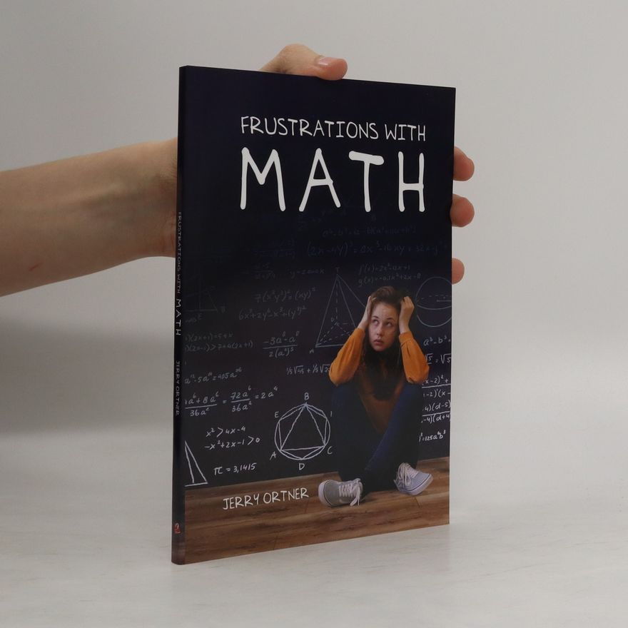 Jerry Ortner Frustrations with Math