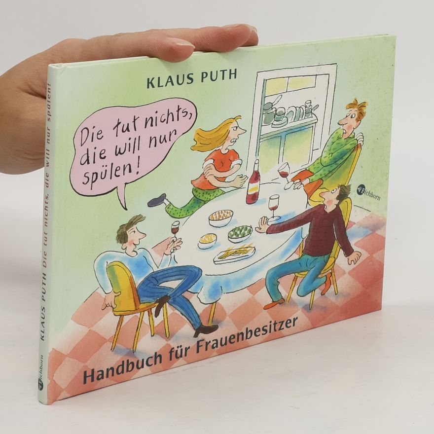 Klaus Puth Die tut nichts, die will nur spülen!