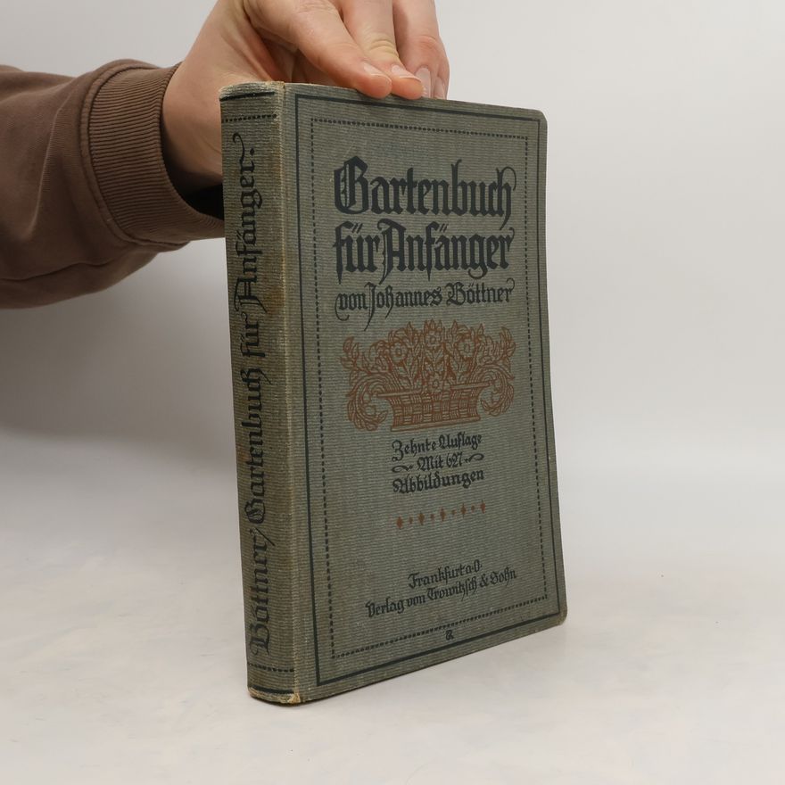 Johannes Böttner Gartenbuch für Anfänger