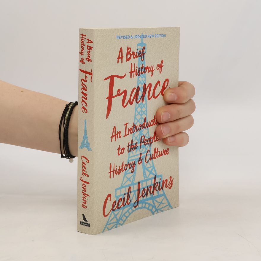Cecil Jenkins A Brief History of France