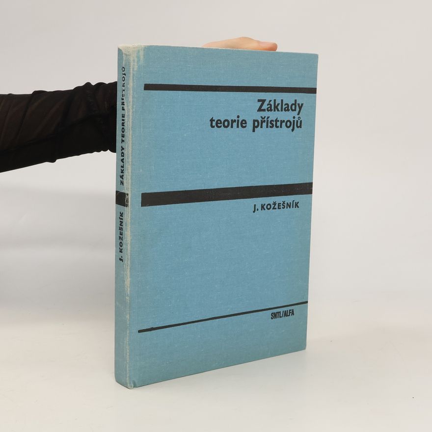 Kolektiv autorů Základy teorie přístrojů