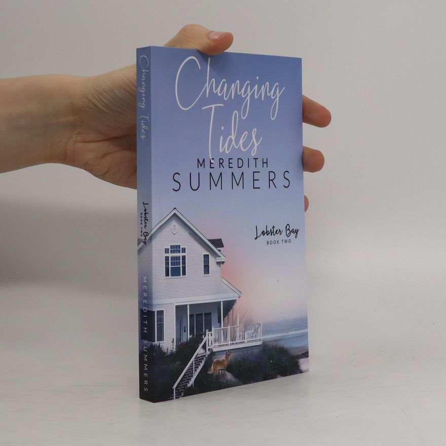 Meredith Summers Changing Tides. Lobster Bay 2