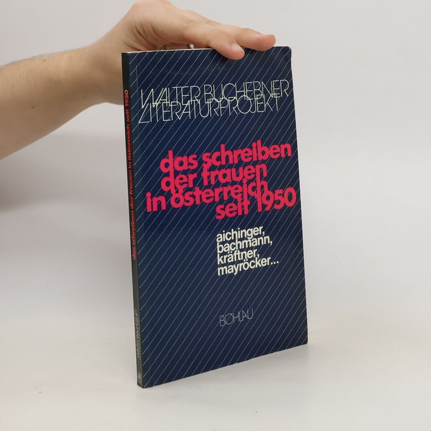 Collectif d'auteurs Das Schreiben der Frauen in Österreich seit 1950