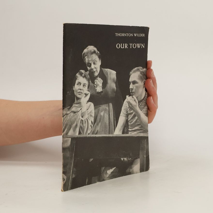 Thornton Wilder Our Town