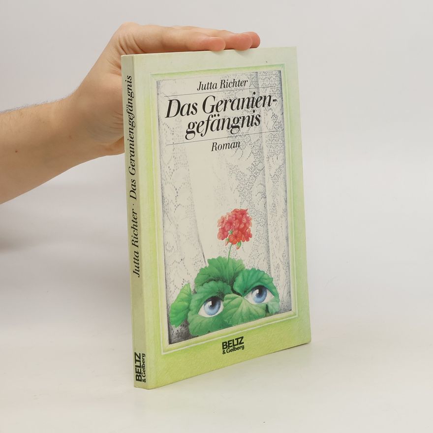 Jutta Richter Das Geraniengefängnis
