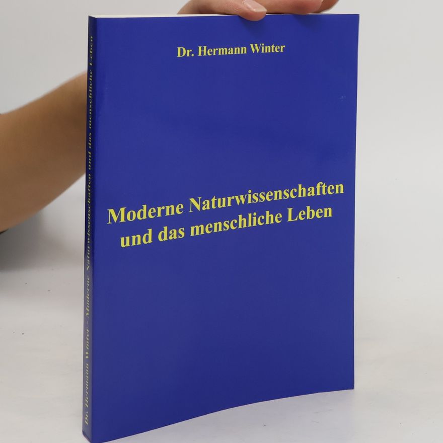 Hermann Winter Moderne Naturerkenntnis und das menschliche Leben