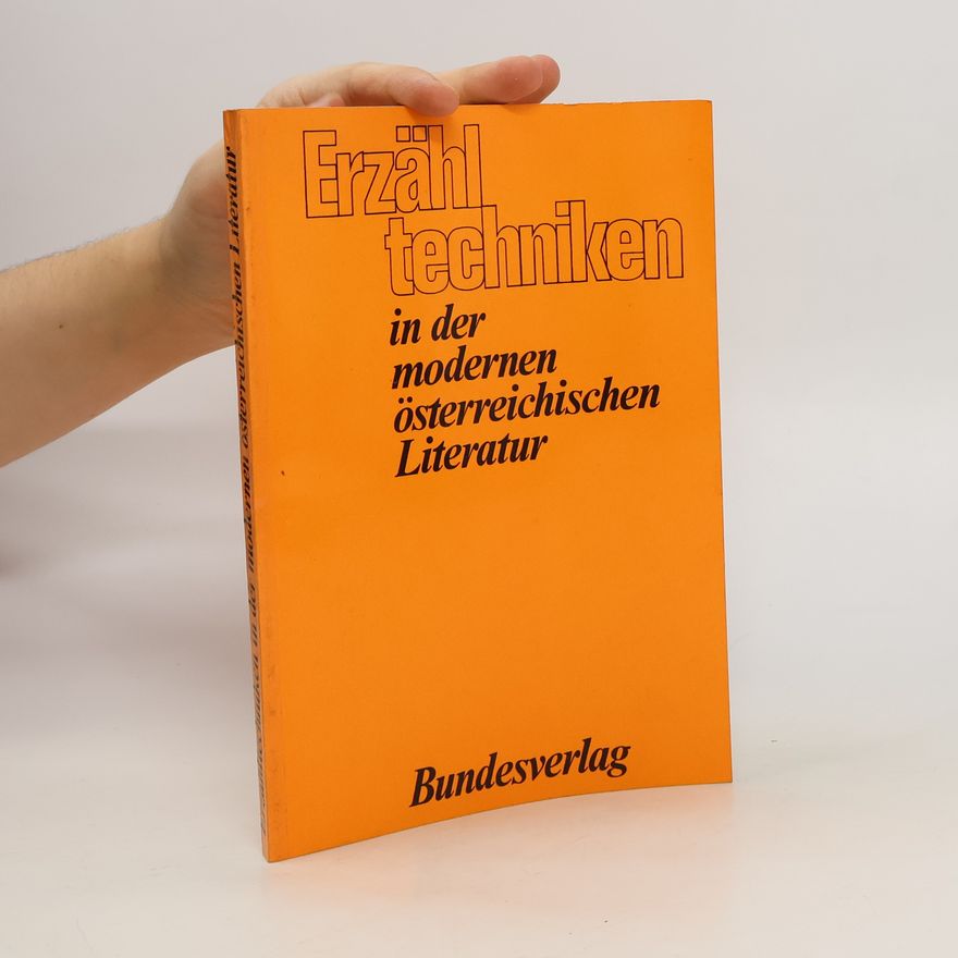 Friedbert Aspetsberger Erzähltechniken in der Modernen Österreichischen Literatur