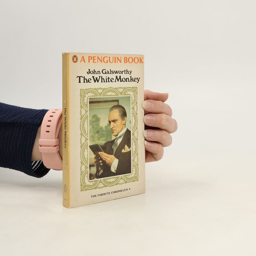 John Galsworthy The White Monkey