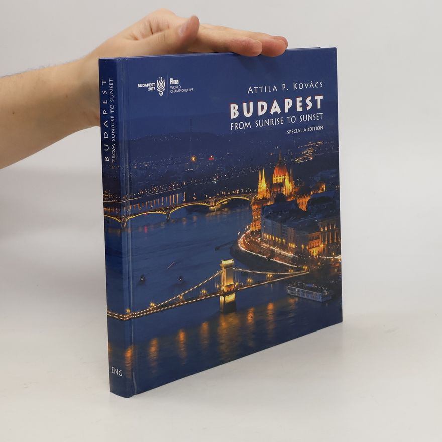 Tibor Berta Budapest from Sunrise to Sunset