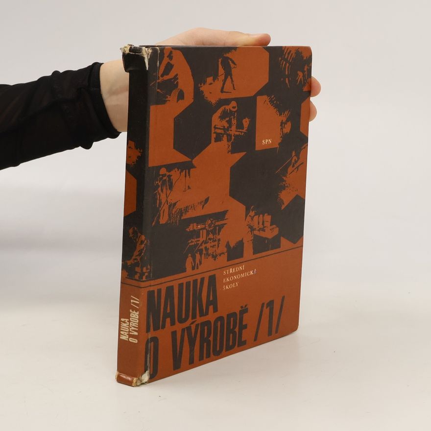 Pilous Jaroslav Nauka o výrobě 1. Pro 1. ročník středních ekonomických škol