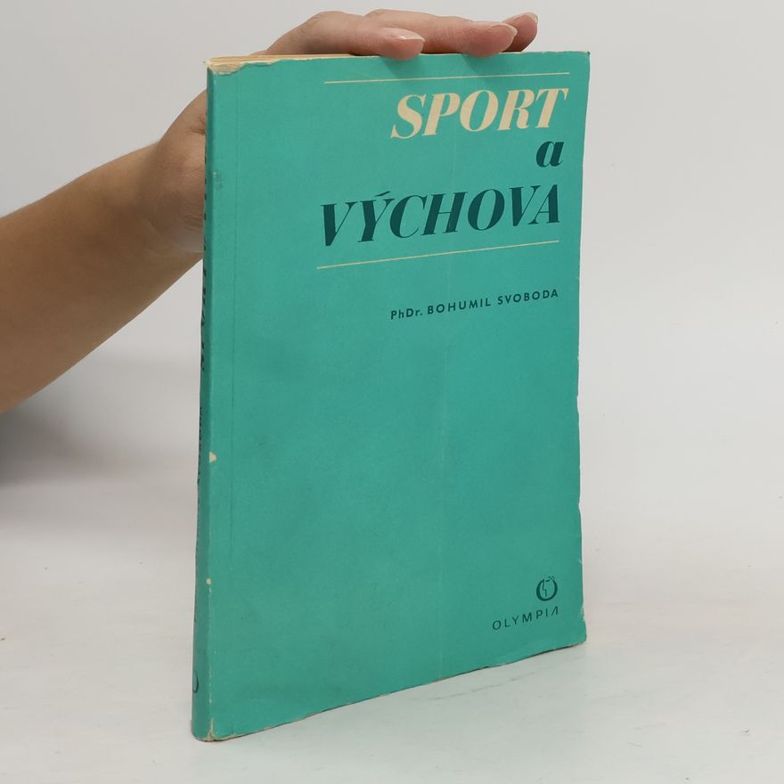Bohumil Svoboda Sport a výchova