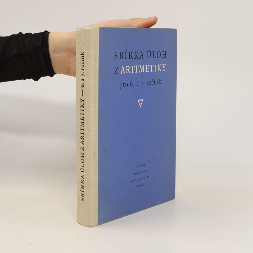 Karel Kindl Sbírka úloh z aritmetiky pro 6. a 7. ročník