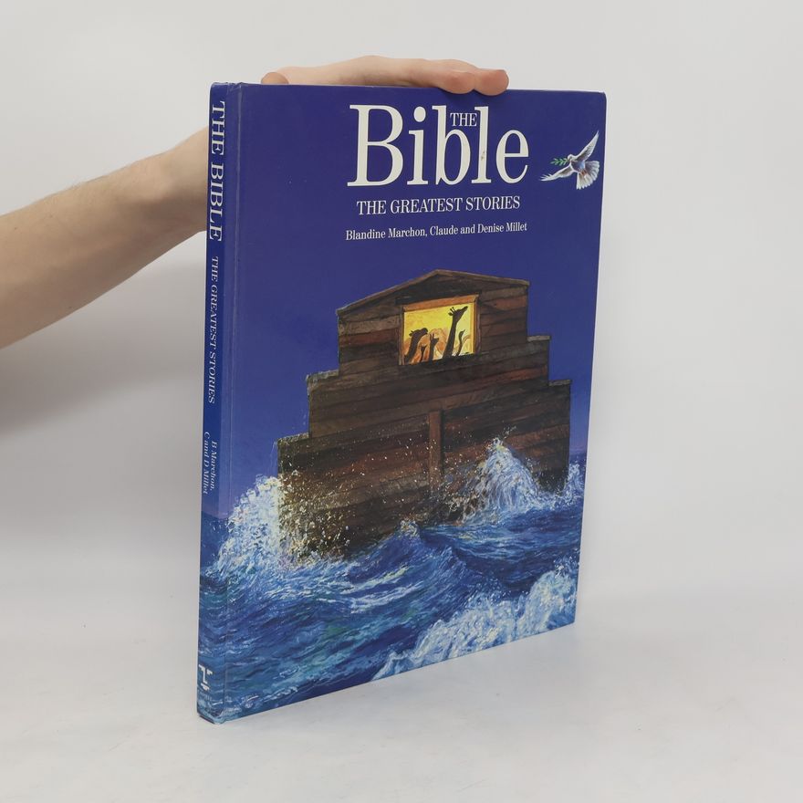 Denise MIllet The Bible. The Greatest Stories