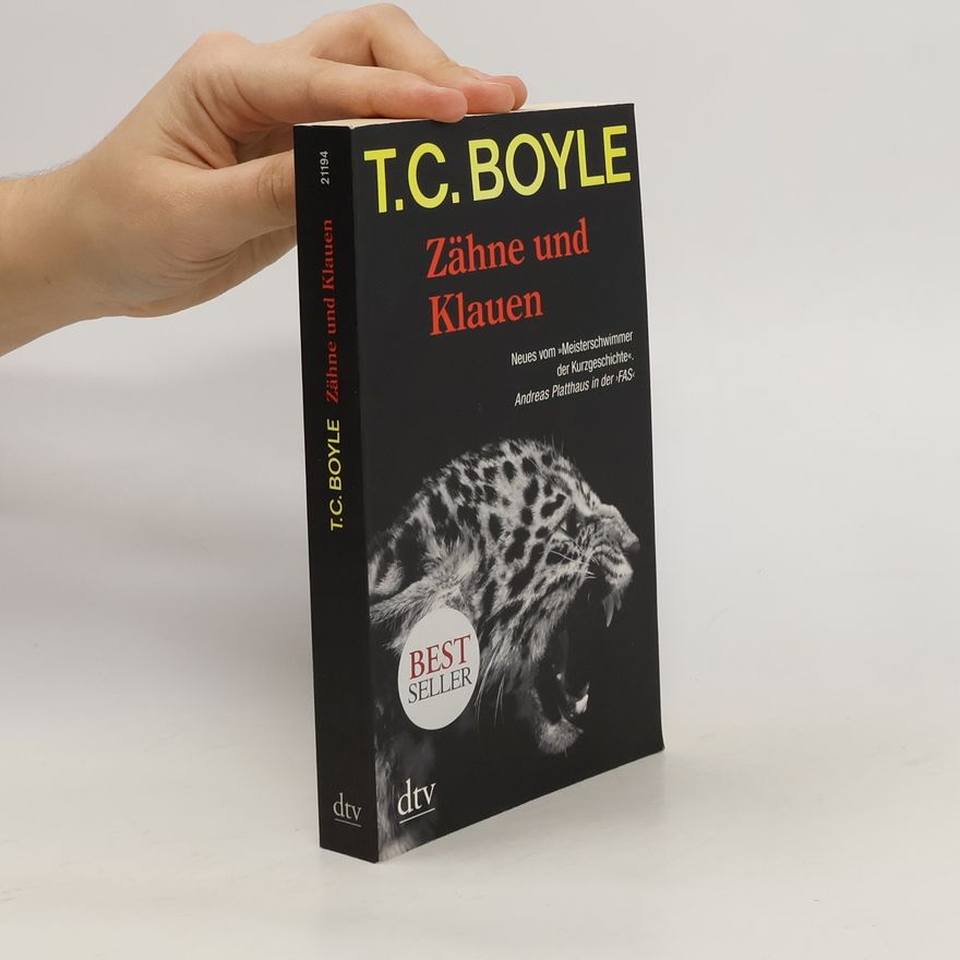 T. C. Boyle Zähne und Klauen