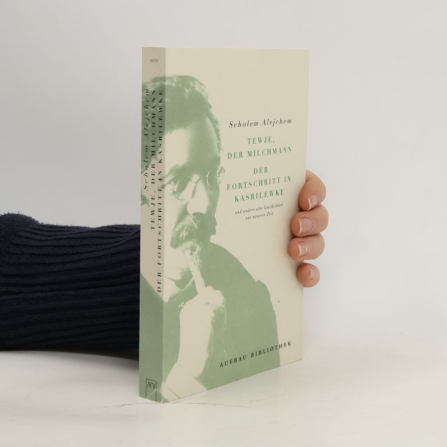 Sholem Aleichem Tewje, der Milchmann