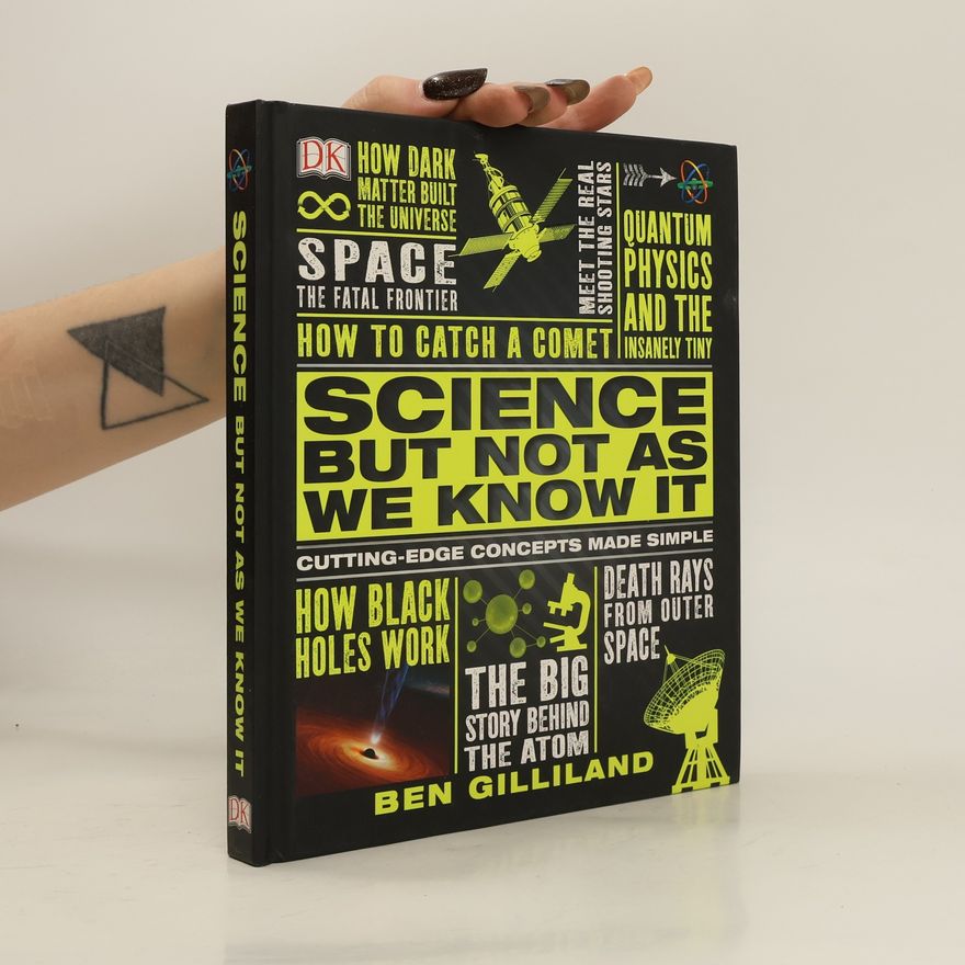 Ben Gilliland Science But Not As We Know It