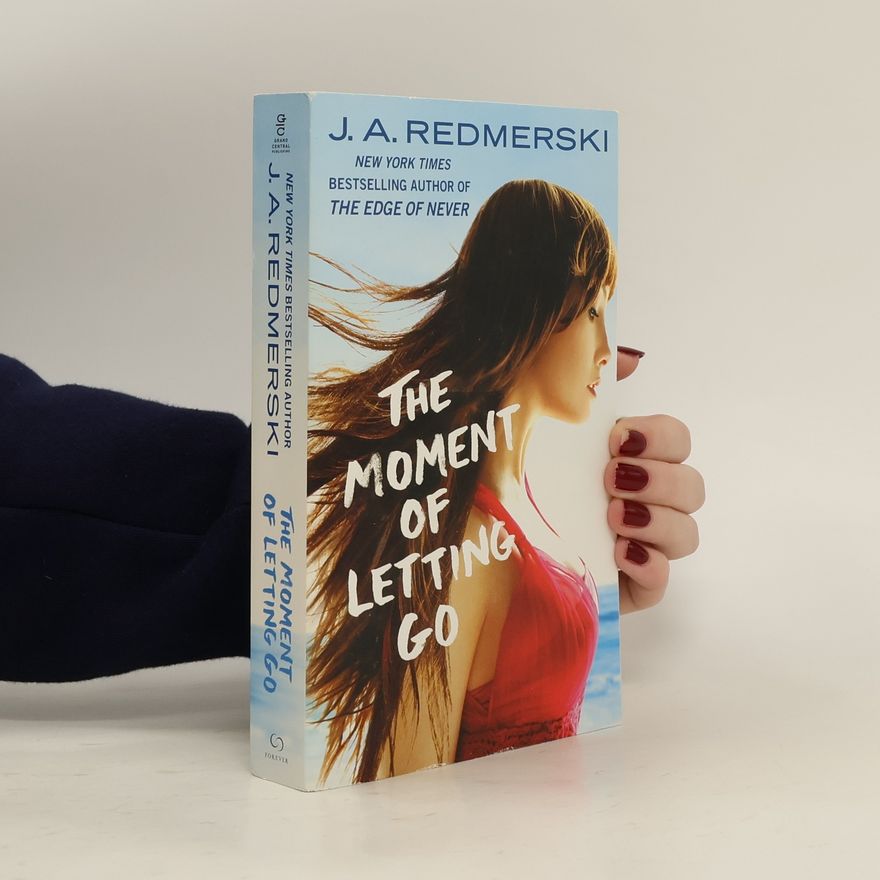 J.A. Redmerski The Moment of Letting Go