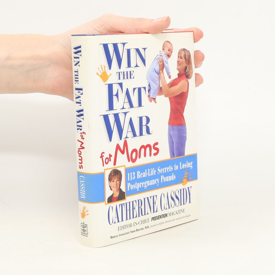 Catherine Cassidy Win the Fat War for Moms