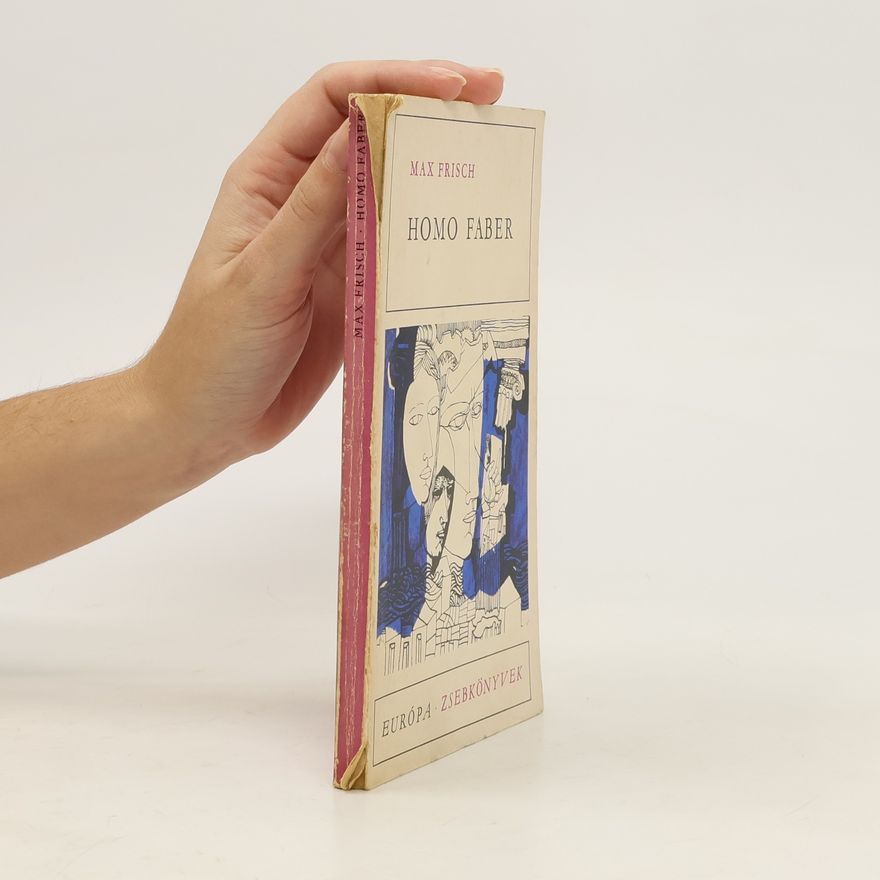 Max Frisch Homo Faber