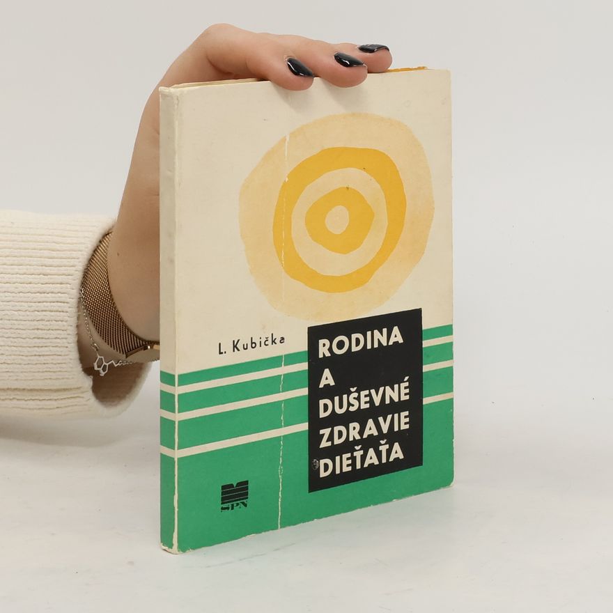 L. Kubička Rodina a duševné zdravie dieťaťa