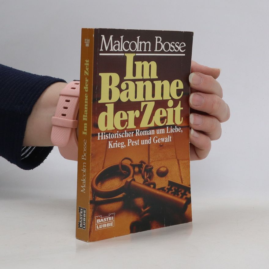 Malcolm Bosse Im Banne der Zeit