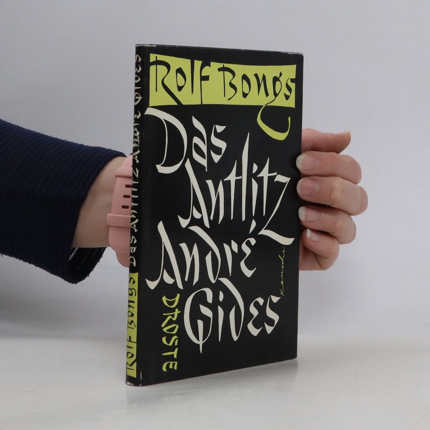 Rolf Bongs Das Antlitz André Gides