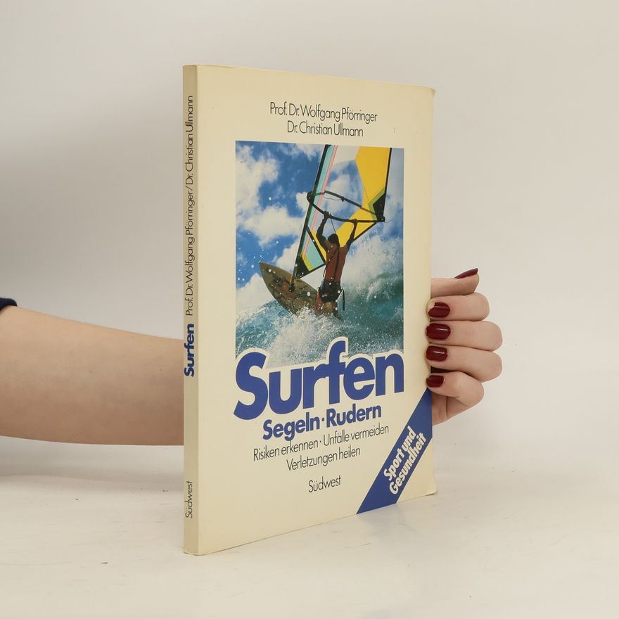 Wolfgang Pförringer Surfen, segeln, rudern