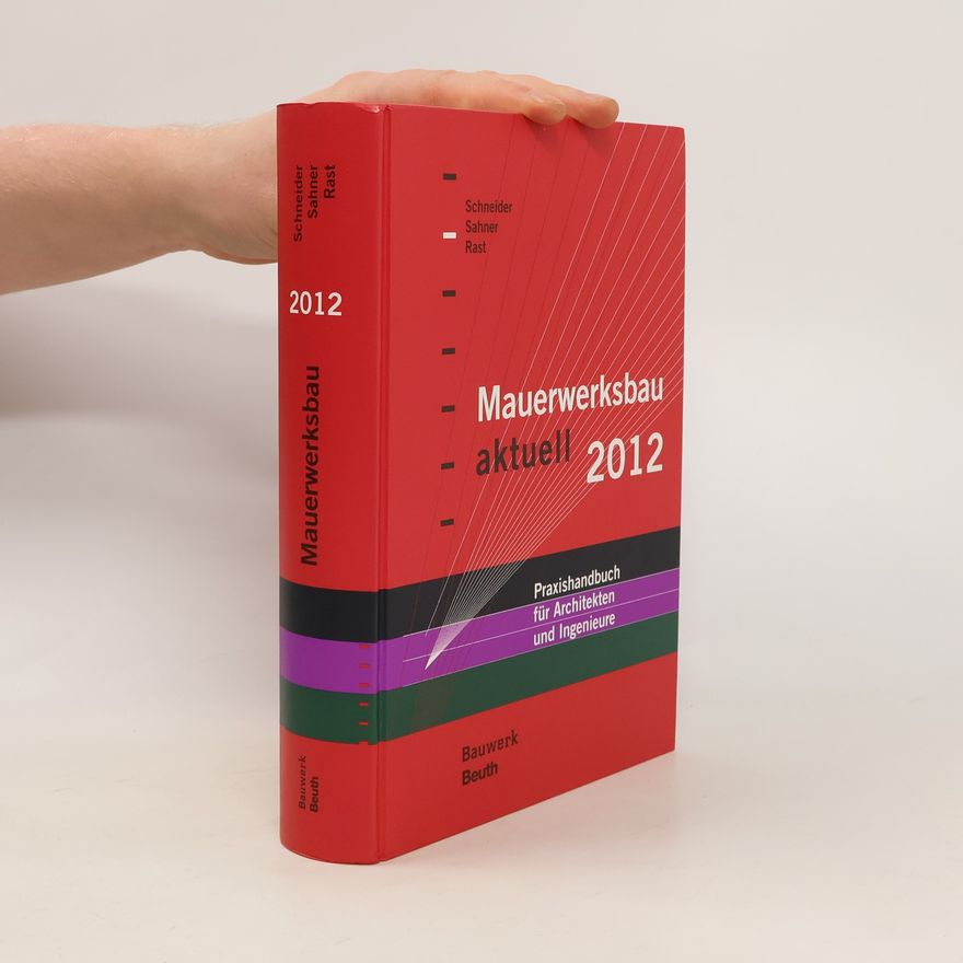 Auteurscollectief Mauerwerksbau Aktuell. Praxishandbuch für Architekten und Ingenieure