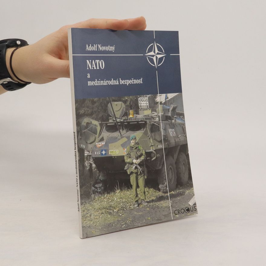 Adolf Novotný NATO a medzinárodná bezpečnosť