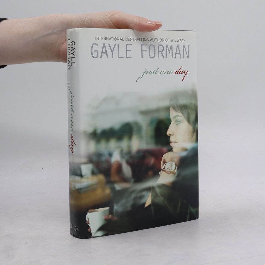 Gayle Forman Just One Day. Nur ein Tag, englische Ausgabe