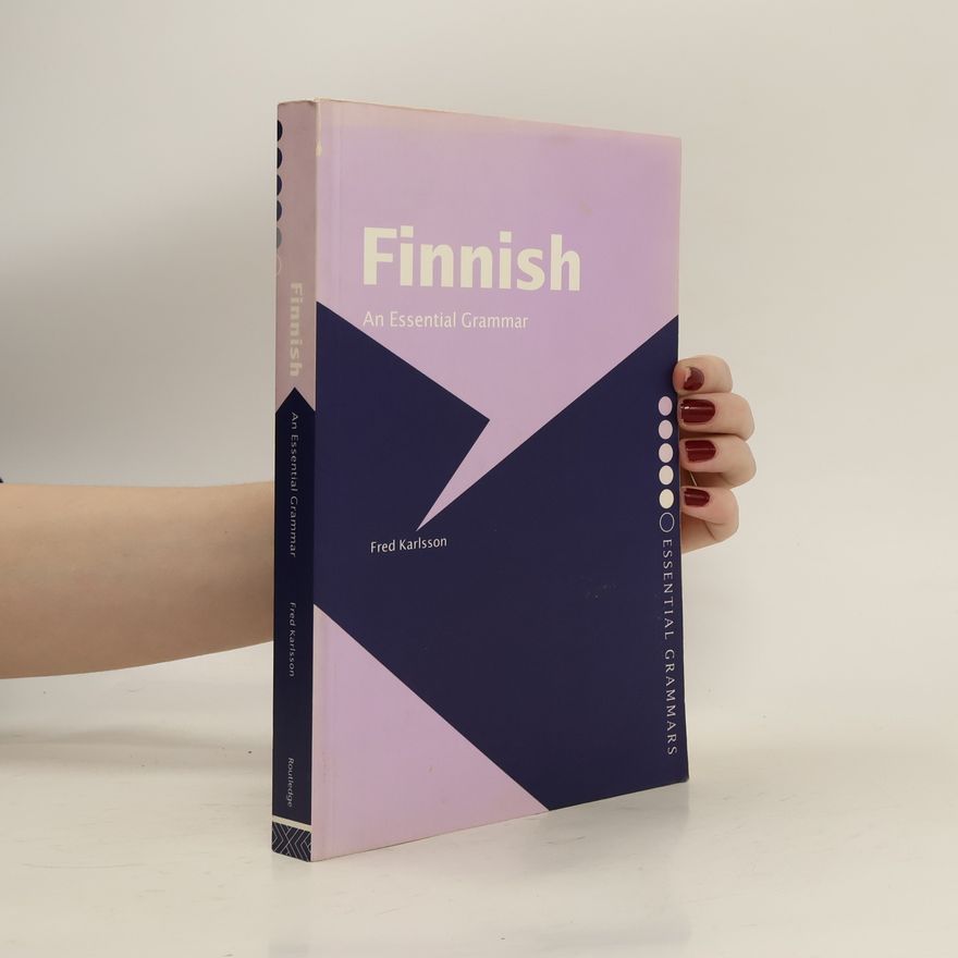 Fred Karlsson Finnish. An Essential Grammar