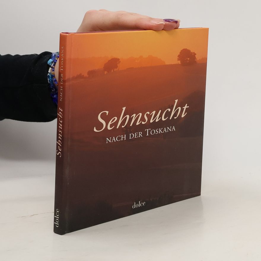 Annette Maas Sehnsucht nach der Toskana