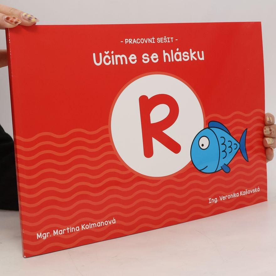 Martina Kolmanová Učíme se hlásku R