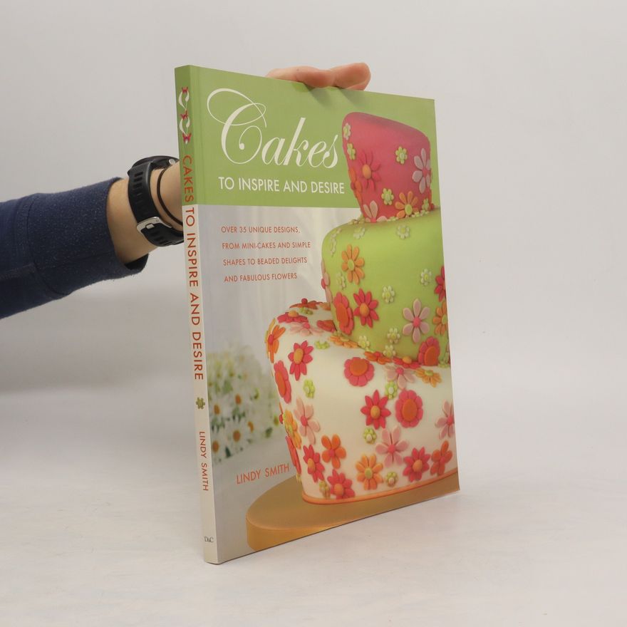 Lindy Smith Cakes to inspire and desire