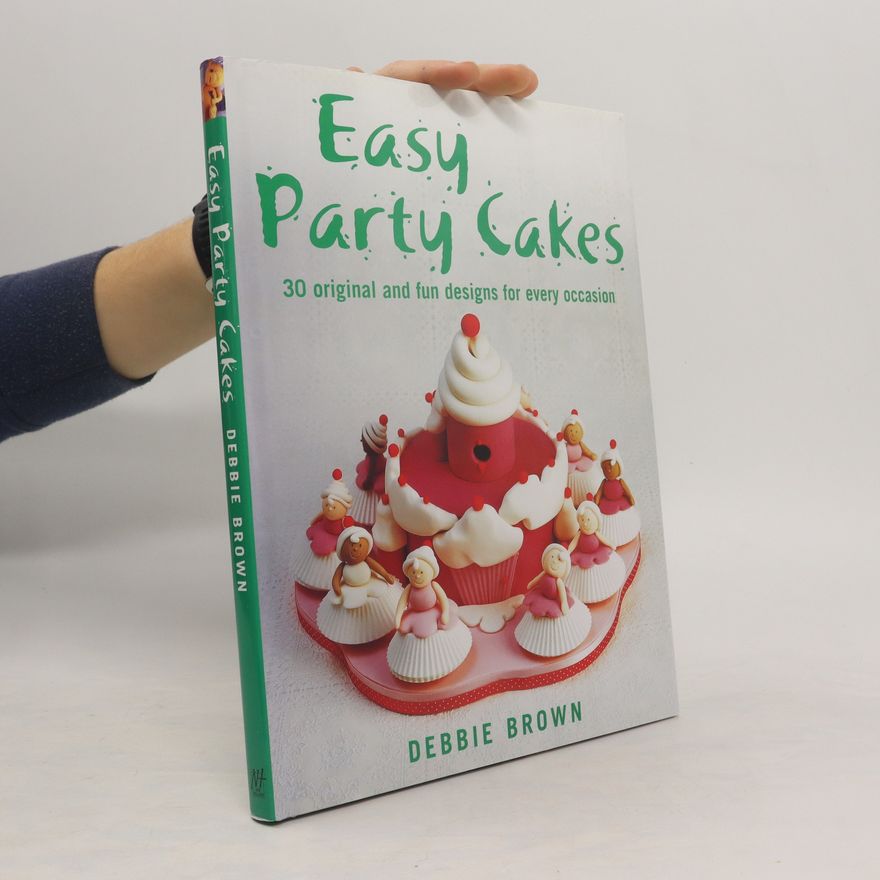 Debbie Brown Easy Party Cakes