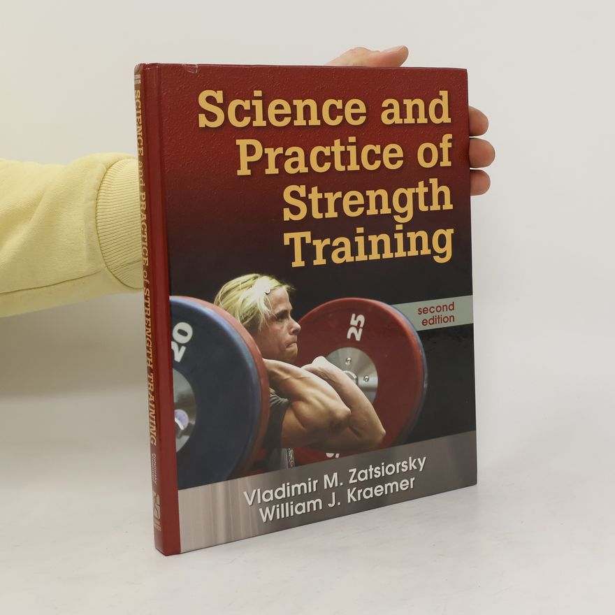 Vladimir M. Zaciorskij Science and Practice of Strength Training