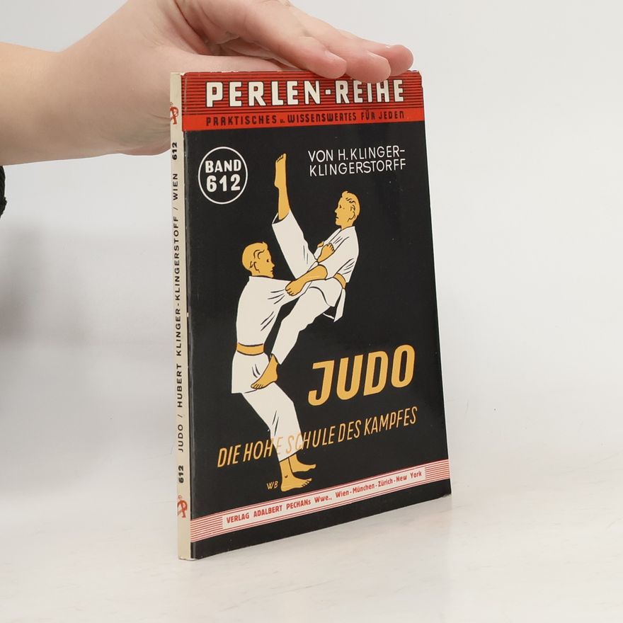 Collectif d'auteurs Judo. Die hohe Schule des Kampfes